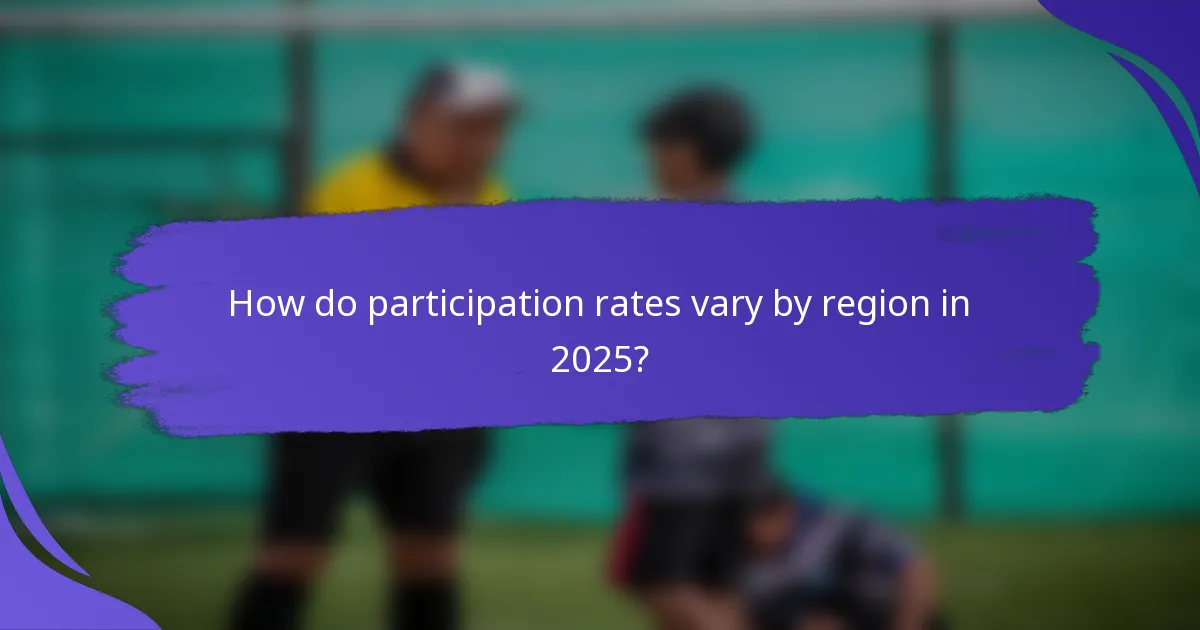 How do participation rates vary by region in 2025?
